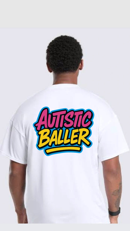 NEW AUTISTIC BALLER Unisex T'Shirt * CLICK FOR MORE OPTIONS *