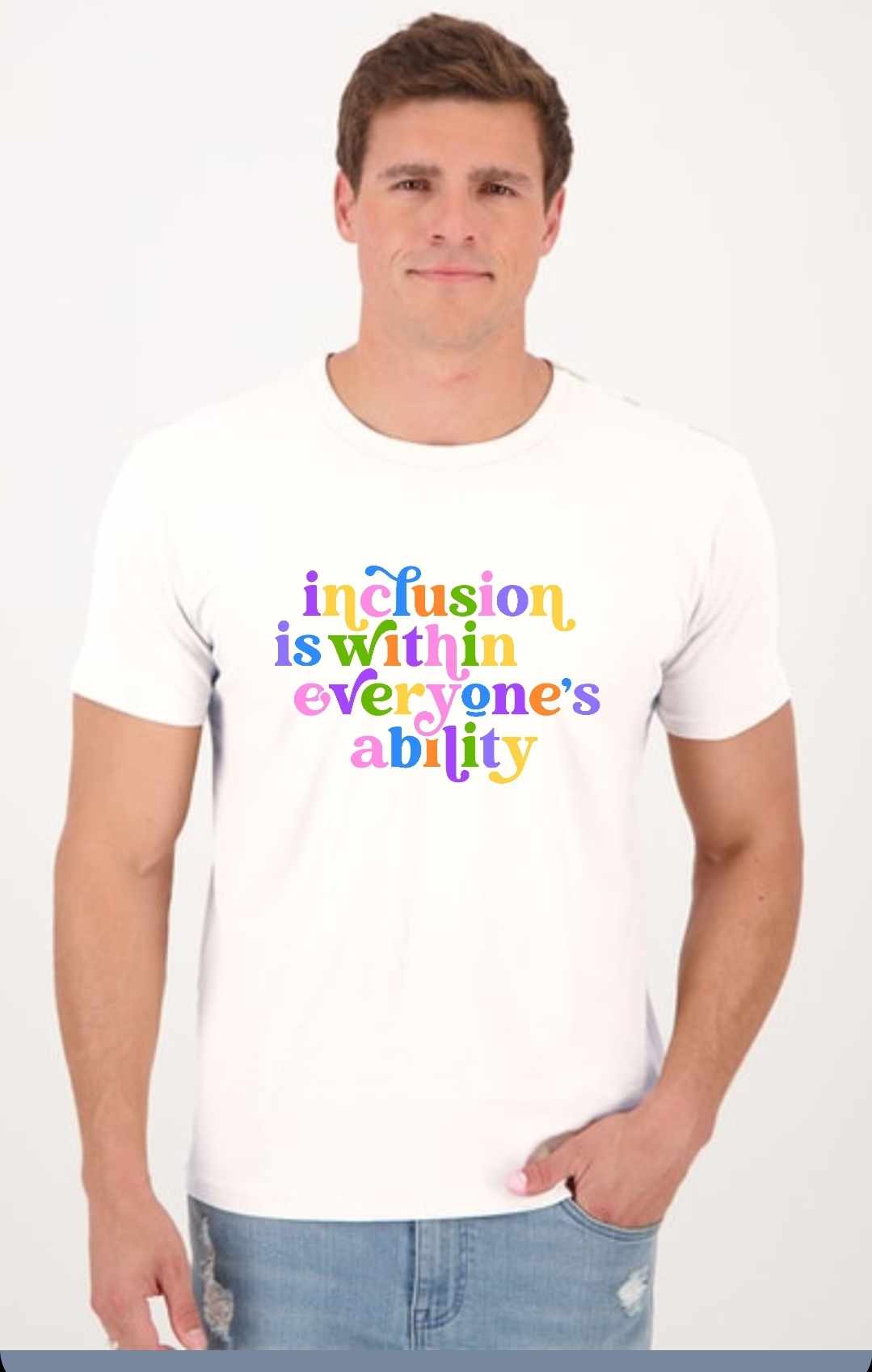 Inclusion is within everyone's ability Unisex T shirt